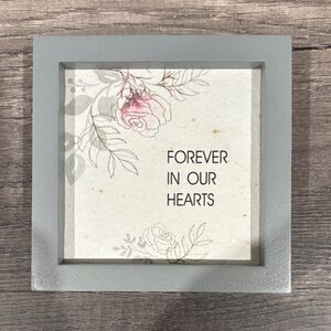 “Forever In Our Hearts” Small Remembrance Table Sign, Great Condition!